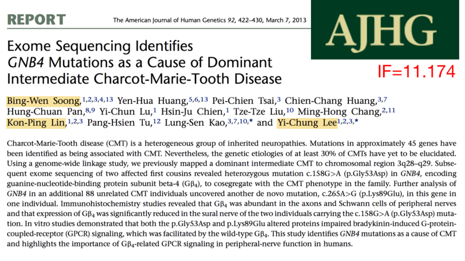 Exome Sequencing Identifies GNB4 Mutations as a Cause of Dominant Intermediate Charcot-Marie-Tooth Disease. IF=11.174
